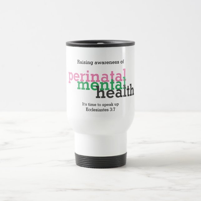 PERINATAL MENTAL HEALTH Awareness Customizable Travel Mug (Center)