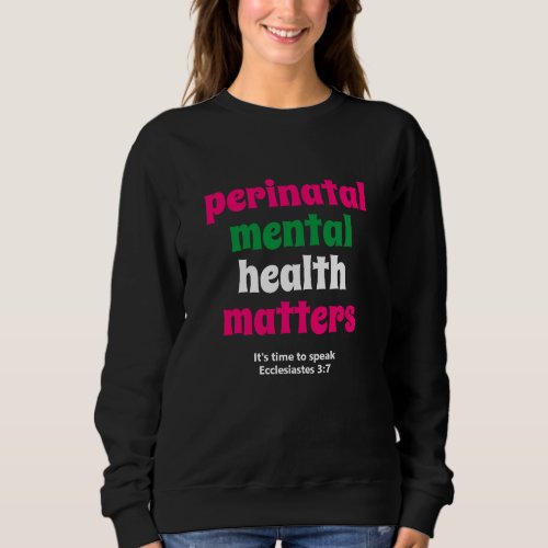 Perinatal Mental Health Matters Sweatshirt