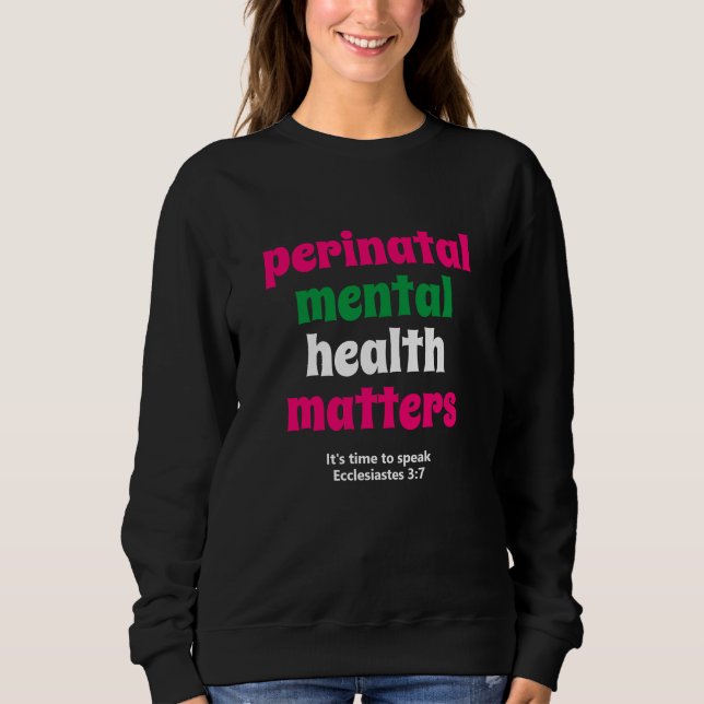 Perinatal Mental Health Matters Sweatshirt (Front)