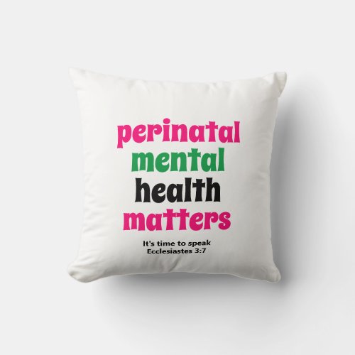 Perinatal Mental Health Matters Throw Pillow