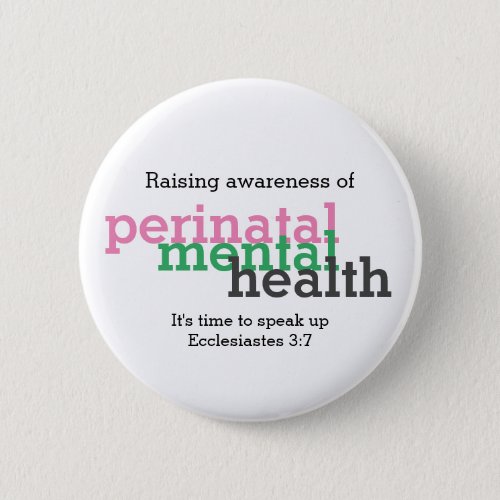 PERINATAL MENTAL HEALTH Raise Awareness Customized Button