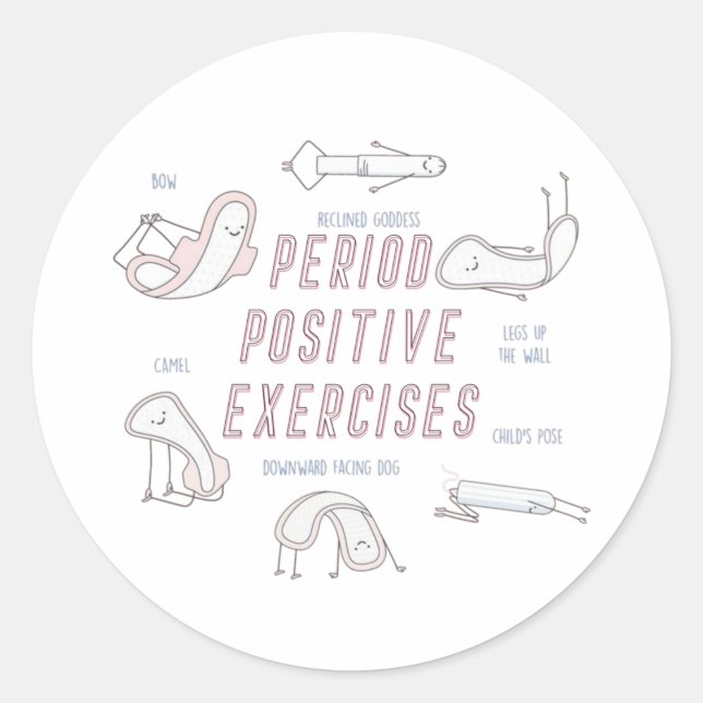 Period Positive Exercises Round Sticker (Front)