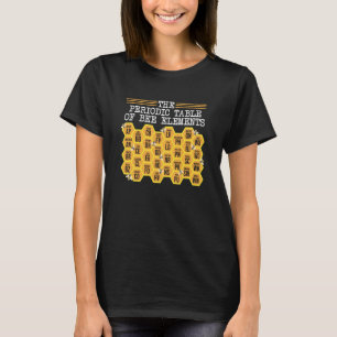 Periodic Elements Of Bee Apiary Honey Beekeeping G T-Shirt