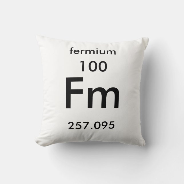 Periodic Table 100 Fermium Pillow (Front)