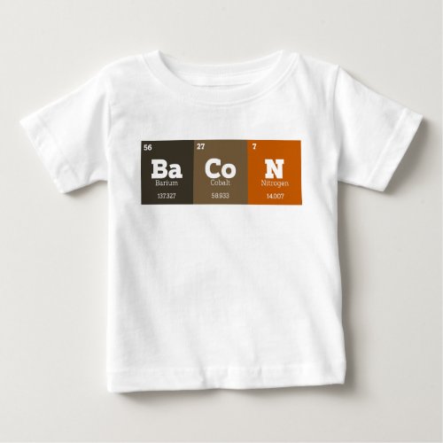 Periodic Table Chemistry Chemical Elements Bacon Baby T_Shirt