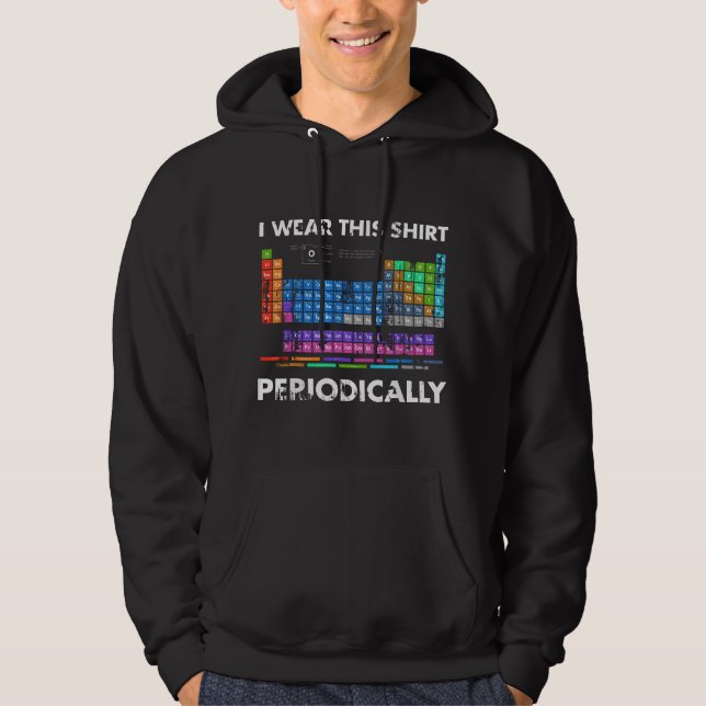 Periodic Table Chemistry Hoodie (Front)