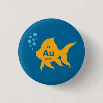 Periodic Table Elemental Gold Fish Pinback Button