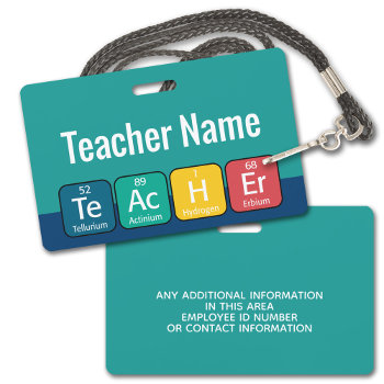 Periodic Table Elements Spelling Teacher Badge by ForTeachersOnly at Zazzle