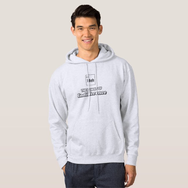 Periodic Table Meh Element of Indifference Hoodie (Front Full)