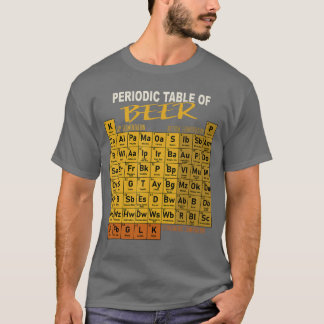 Periodic Table Of Beer Craft Beer Style Brewery T-Shirt