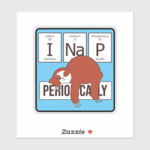 PERIODIC TABLE SLOTH I NAP PERIODICALLY  STICKER