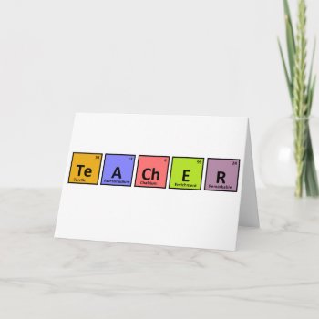 Periodic Table Teacher Appreciation Card by willia70 at Zazzle