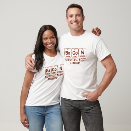 Periodic Table Tee Essential Body Elements Bacon T_Shirt