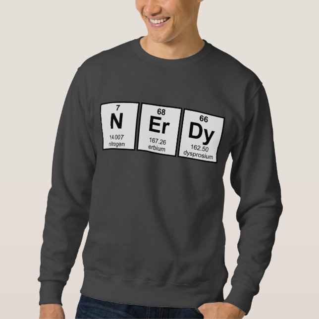 Periodically Nerdy Element Symbols Sweatshirt (Front)