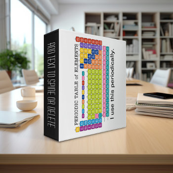 Periodically Periodic Table Of Elements 3 Ring Binder by ForTeachersOnly at Zazzle
