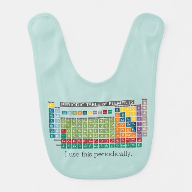 Periodically Periodic Table of Elements Bib (Front)