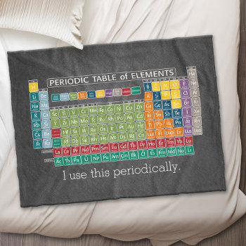 Periodically Periodic Table Of Elements Chalkboard Fleece Blanket by ForTeachersOnly at Zazzle