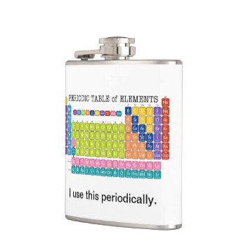Periodically Periodic Table Of Elements Flask by ForTeachersOnly at Zazzle