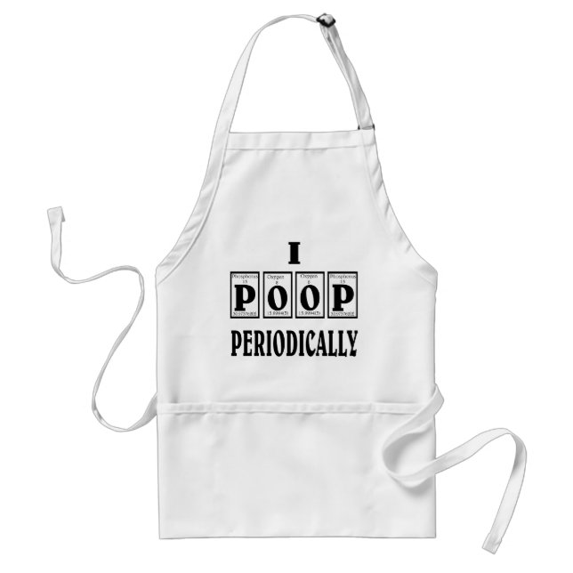 Periodically poop. adult apron (Front)