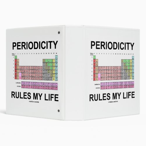 Periodicity Rules My Life Periodic Table Humor 3 Ring Binder