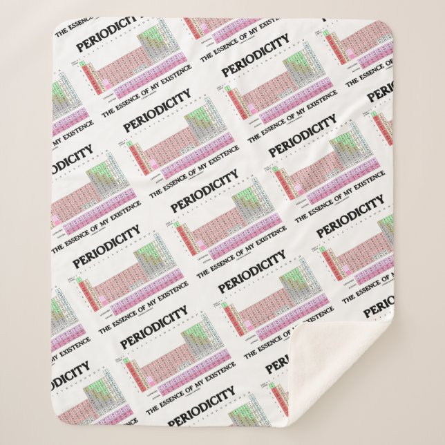 Periodicity The Essence Of My Existence Chemistry Sherpa Blanket (Front)