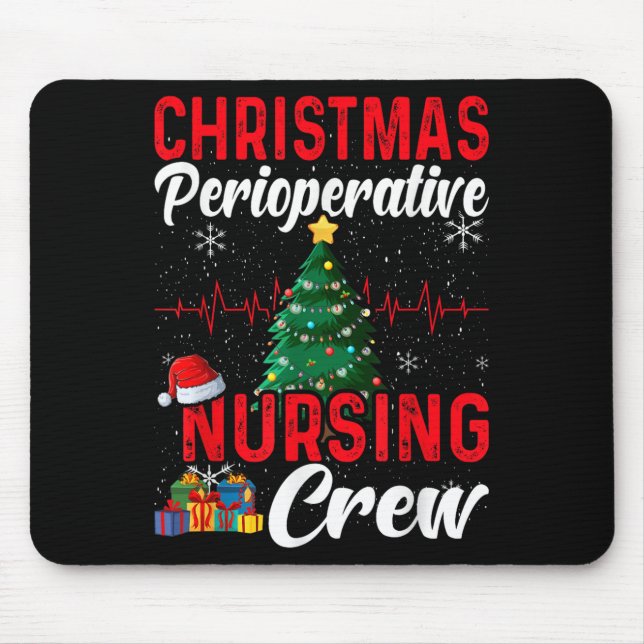 Perioperative Nurse Pre Op Nursing Christmas Crew  Mouse Pad (Front)