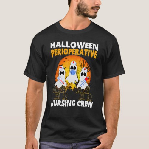 Perioperative Nurse Pre op Nursing Halloween Crew  T_Shirt