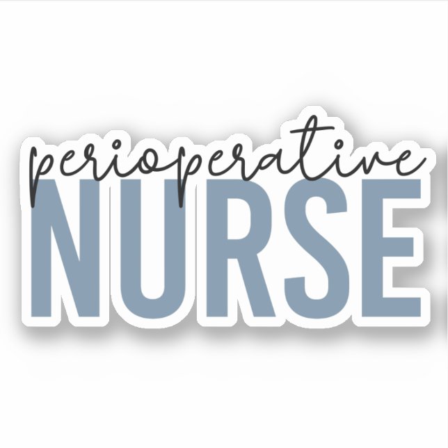 Perioperative Nurse RN OR Nurse Sticker (Front)