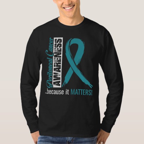 Peritoneal Cancer Awareness T_Shirt Gift Idea