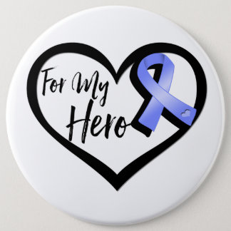 Periwinkle Awareness Ribbon For My Hero Button