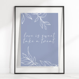 Periwinkle Flower Simple Wedding Love Is Sweet Poster