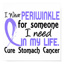 Periwinkle For Someone I Need Stomach Cancer Poster