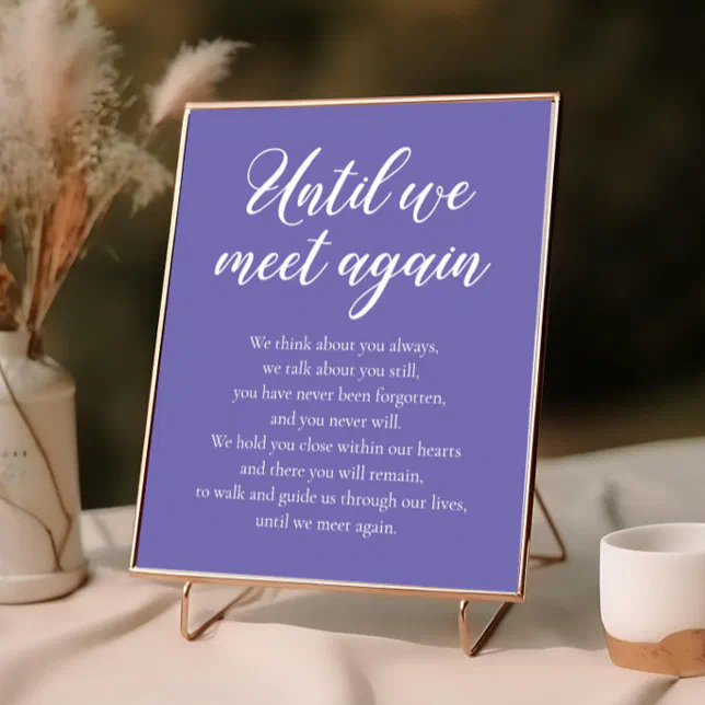 Periwinkle Until We Meet Again Wedding Memorial Poster | Zazzle