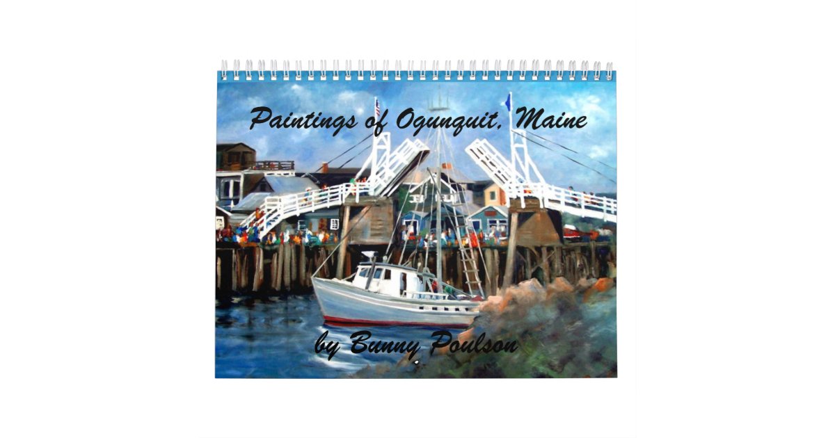 Perkins Cove, Ogunquit, Maine Wall Calender Calendar Zazzle