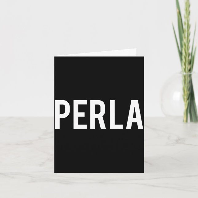 Perla - Cool New Funny Name Fan Gift Tee  Card (Front)