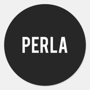 Perla - Cool New Funny Name Fan Gift Tee  Classic Round Sticker
