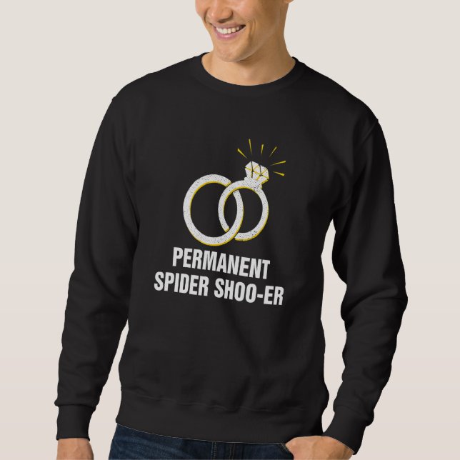 Permanent Spider Shooer Husband and Wife  Spouse H Sweatshirt (Front)