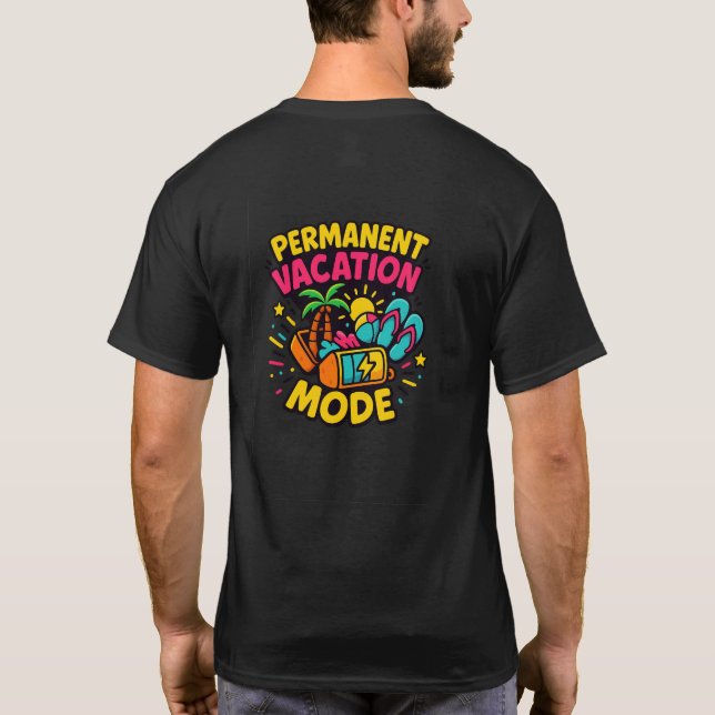 Permanent Vacation Mode – Fun Tropical Shirt (Back)