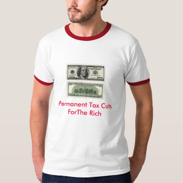Permenant Tax Cuts T-Shirt (Front)