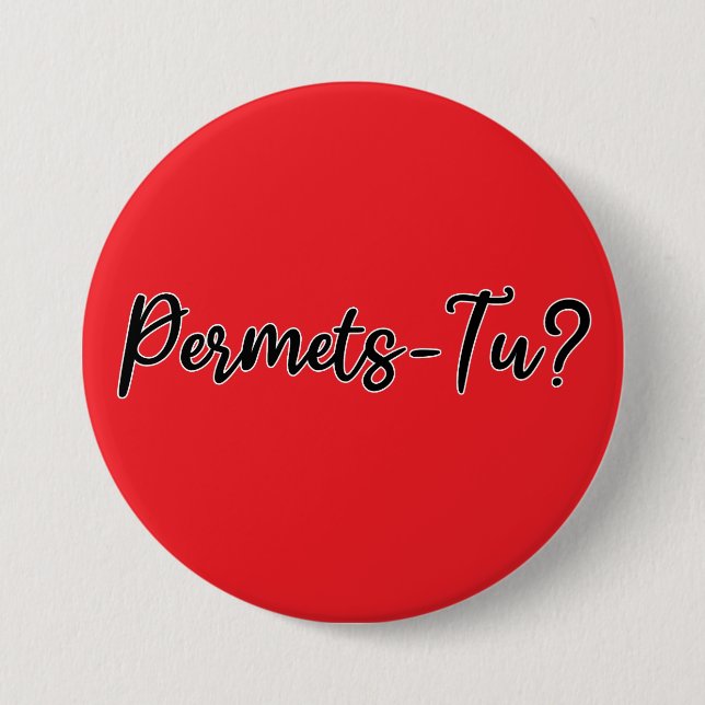 Permets-Tu? Button (Front)