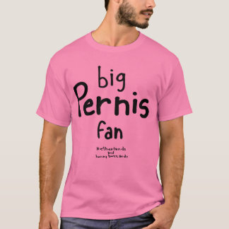 pernis lover T-Shirt