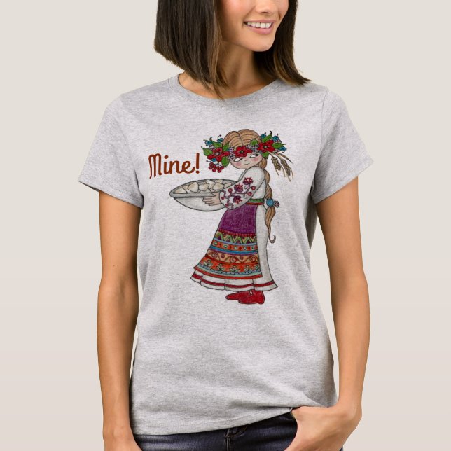 Perogie Pierogie Pyrohy Girl Ukrainian Folk Art T-Shirt (Front)