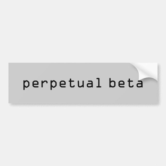 Perpetual Beta bumper sticker, CCCCCC gray Sticker (Front)