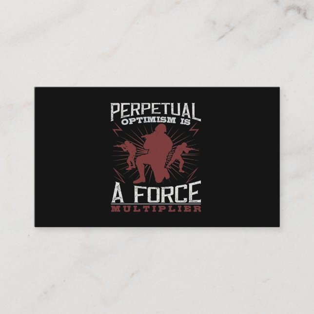 Perpetual Optimism Is A Force Multiplier Business Card (Front)