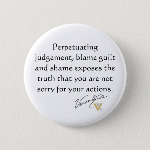 Perpetuating judgement blame guilt and shame button