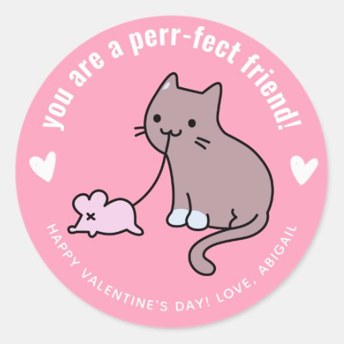 Perr_fect friend Cute Cat Classroom Valentine  Classic Round Sticker