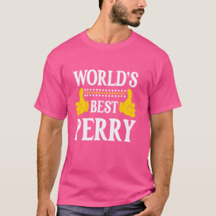 Perry Surname Funny Team Family Last Name World's  T-Shirt
