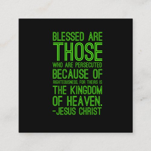 Persecuted Bible quote Christian Jesus Christ yell Square Business Card