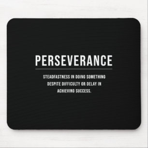 Perseverance Motivational Entrepreneur Slogan Quot Mouse Pad