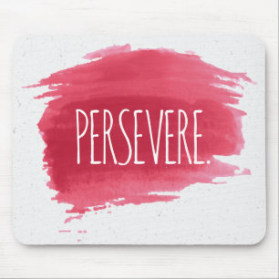 PERSEVERE Text On Red Paint  Mouse Pad